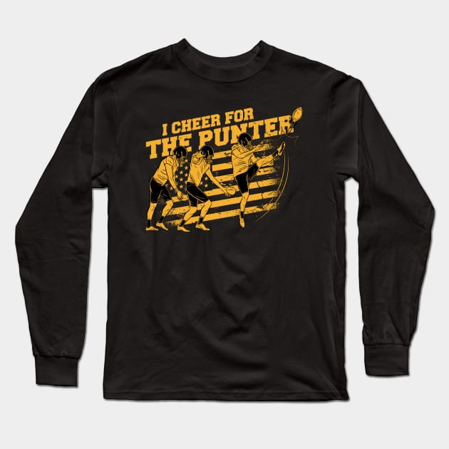 I Cheer for the Punter // Funny Football Punter Long Sleeve T-Shirt by SLAG_Creative